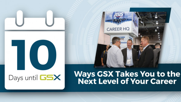 10 Ways GSX Takes You to the Next Level of Your Career