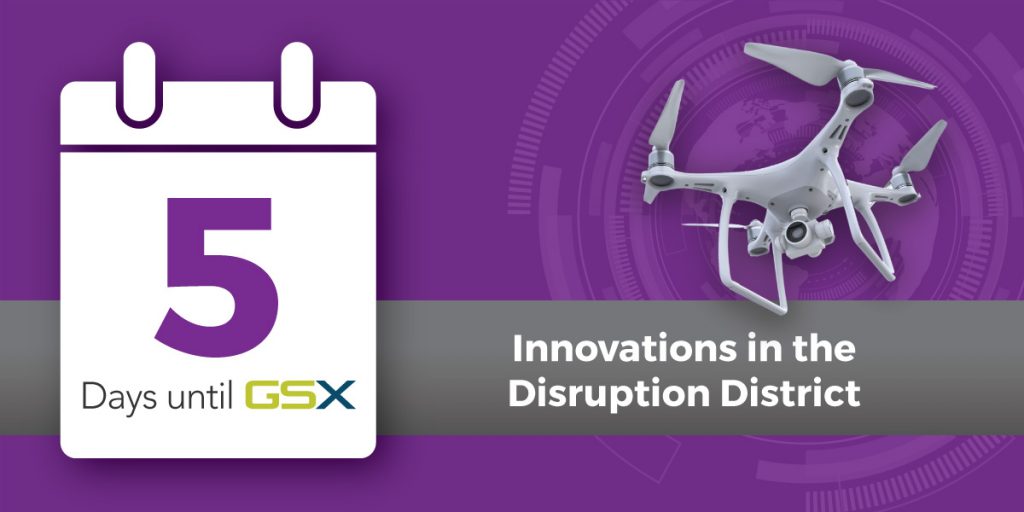 Five Things to Check Out in the GSX Disruption District blog photo